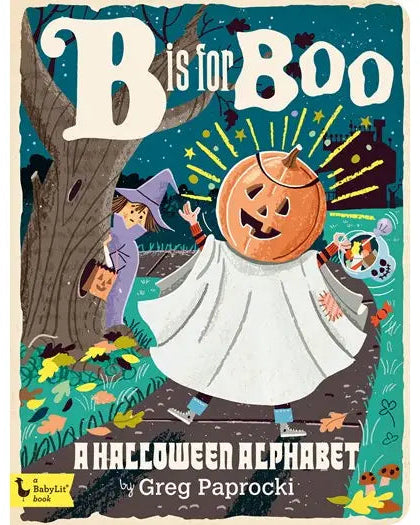 B Is For Boo: A Halloween Alphabet Board Book