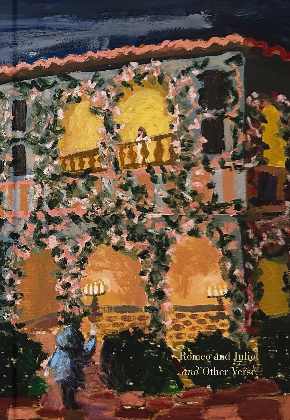 Romeo and Juliet and Other Verse