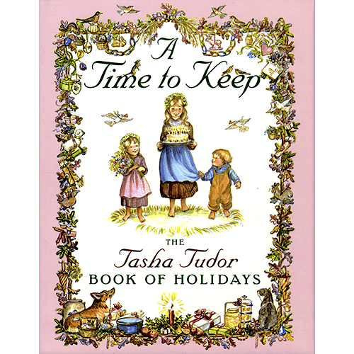 A Time To Keep By Tasha Tudor